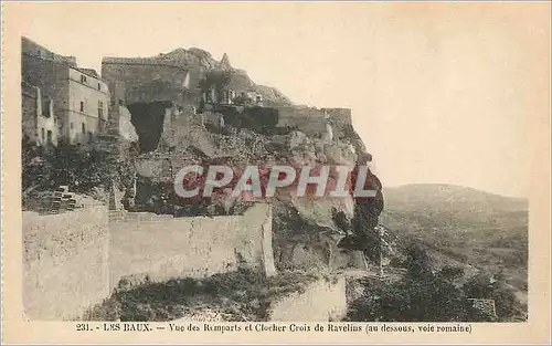 Ansichtskarte AK Les Baux Vue des Remparts et Clocher Croix de Ravelins (Au Dessous Voie Romaine)