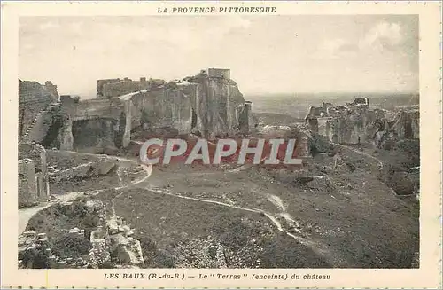 Cartes postales Les Baux (B du R) La Provence Pittoresque le Terras (Enceinte) du Chateau