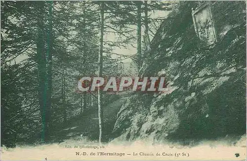 Cartes postales N D de l'Hermitage Le Chemin de Croix (5e St)