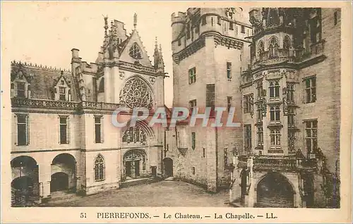 Cartes postales Pierrefonds Le Chateau La Chapelle