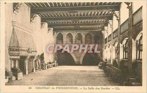 Cartes postales Pierrefonds Le Chateau La Salle des Gardes