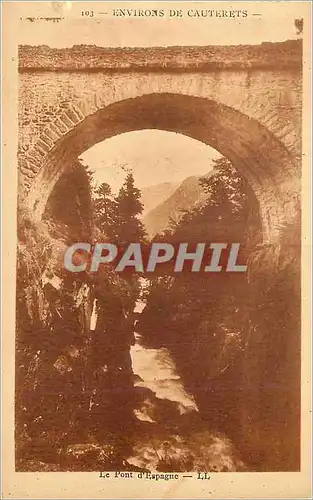 Cartes postales Environs de Cauterets Le Pont d'Espagne