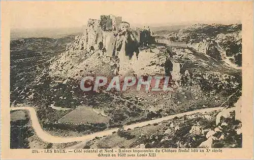 Cartes postales Les Baux Cote oriental et Nord Ruines imposantes du chateau feodal bati au Xe siecle detruit en