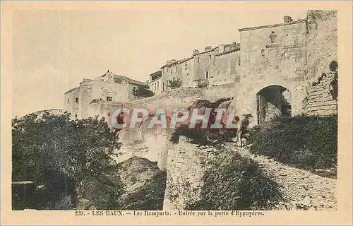 Ansichtskarte AK Les Baux Les Remparts Entree par la porte d'Eygueres