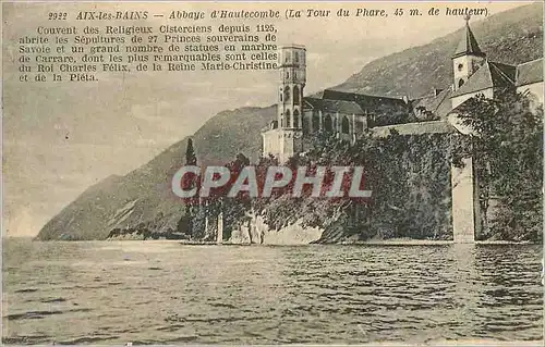 Ansichtskarte AK Aix les Bains Abbaye d'Hautecombe (La tour du Phare 45m de hauteur) Couvent des Religieux Cister