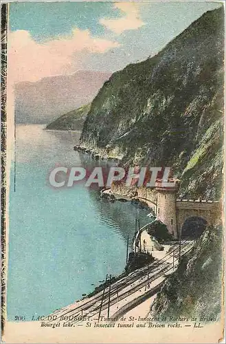Cartes postales Lac du Bourget Tunnel de St Innocent et Rochers de Brison