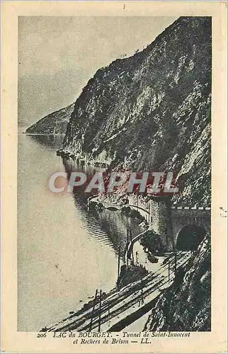 Cartes postales Lac du Bourget Tunnel de Saint Innocent et Rochers de Brison