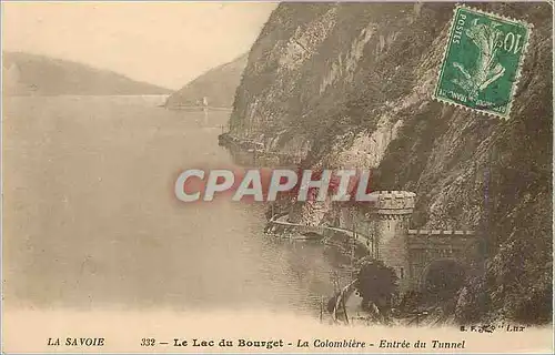 Cartes postales Le Lac du Bourget La Colombiere Entree du Tunnel La Savoie