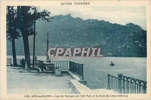 Ansichtskarte AK Savoie Tourisme Aix les Bains Lac du Bourget au Petit Port et la Dent du Chat