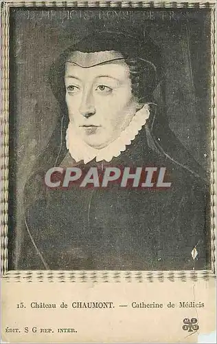 Cartes postales Chateau de Chaumont Catherine de Medicis