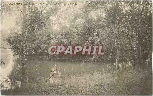 Cartes postales Marnes Parc de Villeneuve d'Etang L'ile