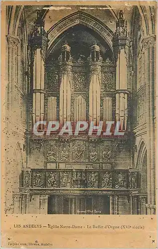 Cartes postales Les Andelys Eglise Notre Dame Le Buffet d'Orgue (XVIe siecle)
