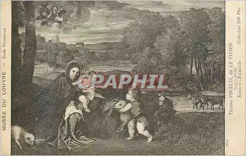 Cartes postales Musee du Louvre Ecole Venitienne Tiziano Vecelli dit Le Titien (1447 1576) Sainte Famille