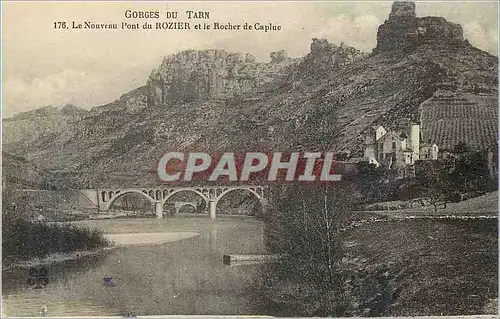 Cartes postales Gorges du Tarn Le Nouveau Pont du Rozier et le Rocher de Caplue