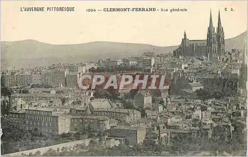 Ansichtskarte AK L'Auvergne Pittoresque Clermont Ferrand Vue generale