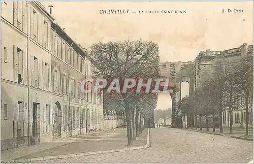 Cartes postales Chantilly La porte Saint Denis