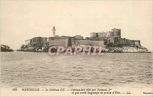 Cartes postales Marseille Le Chateau d'If Chateau fort bati par Francois 1er et qui servit longtemps de prison d