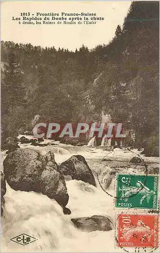 Cartes postales Frontiere Franco Suisse Les Rapides du Doubs apres la chute a droite les Ruines du Moulin de l'E