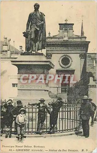 Cartes postales Libourne (Gironde) Statue du Duc Decazes