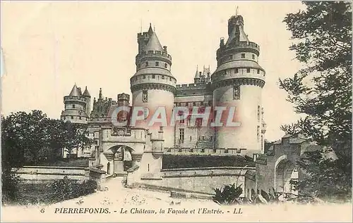 Cartes postales Pierrefonds Le Chateau la Facade et l'Entree