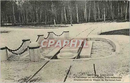 Ansichtskarte AK Foret de Compiegne Le Carrefour de l'Armistice pres Rethondes Emplacement du Wagon du Marechal F