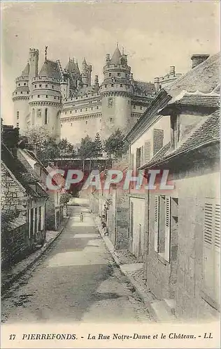 Cartes postales Pierrefonds La Rue Notre Dame et le Chateau