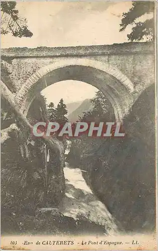 Ansichtskarte AK Env de Cauterets Le Pont d'Espagne