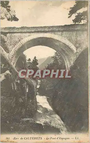 Cartes postales Env de Cauterets Le Pont d'Espagne