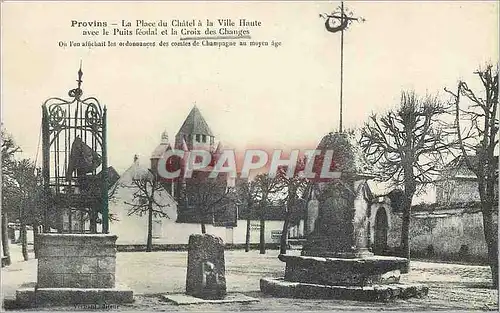 Cartes postales Provins La Place du Chatel a la Ville Haute avec le Puits feodal et la Croix des Changes