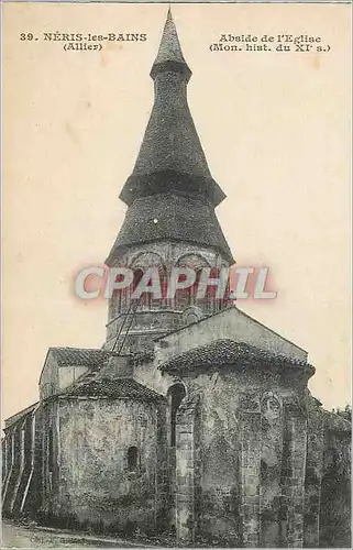 Cartes postales Neris Les Bains (Allier) Abside de l'Eglise (Mon hist du XI s)