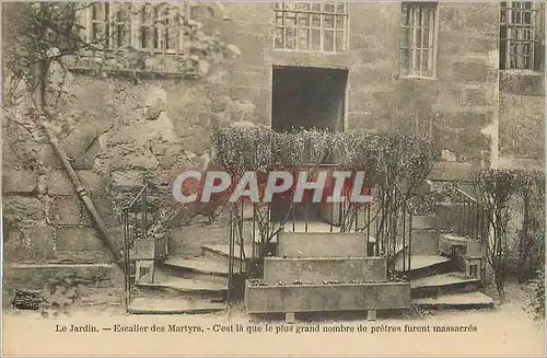 Cartes postales Le Jardin Escalier des Martyrs C'est la que le plus grand nombre de pretres furent massacres