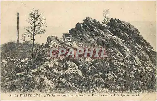 Cartes postales La Vallee de la Meuse Chateau Regnault Vue des Quatre Fils Aymon