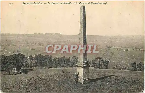 Ansichtskarte AK Arques la Bataille Le Champ de Bataille et le Monument Commemoratif