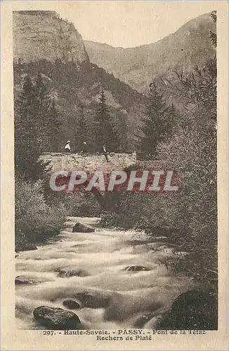 Ansichtskarte AK Haute Savoie Passy Pont de la Tetaz Rochers de Piate