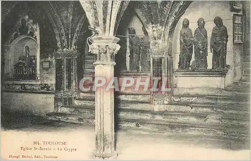 Cartes postales Toulouse Eglise St Sernin La Crypte