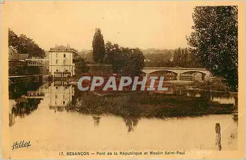 Cartes postales Basancon Pont de la Republique et Moulin Saint Paul