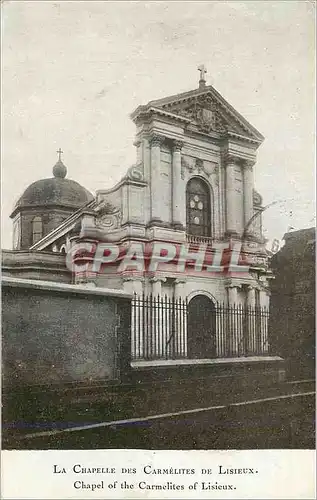Cartes postales La Chapelle des Carmelites d Lisieux
