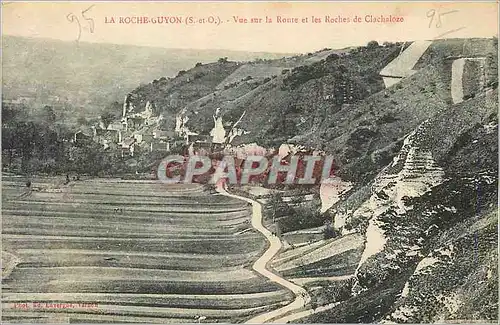 Cartes postales La Roche Guyon (S et O) Vue sur la Ronte et les Roches de Clachaloze