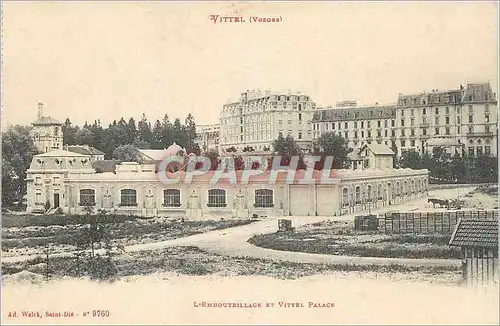 Ansichtskarte AK Vittel (Vosoxa) L'Embouteillage et Vittel Palace