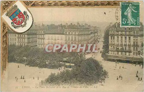 Ansichtskarte AK Lyon La Place de Bellecour et la Rue de l'Hotel de Ville