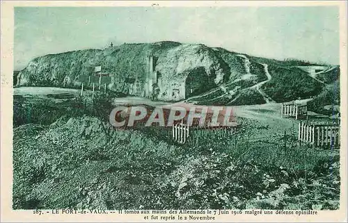 Cartes postales Le Fort de Vaux Il Tomba aux Mains des Allemends le 7 Juin 1916 Militaria