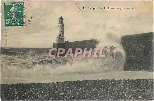 Ansichtskarte AK Le Treport Le Phare par Gros Temps