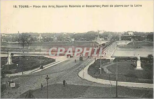 Ansichtskarte AK Tours Place des Arts Squares Rabelais et Descartes Pont de Pierre sur la Loire