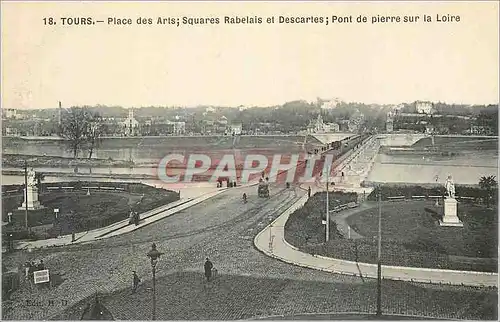 Cartes postales Tours Place des Arts Squares Rabelais et Descartes Pont de Pierre sur la Loire