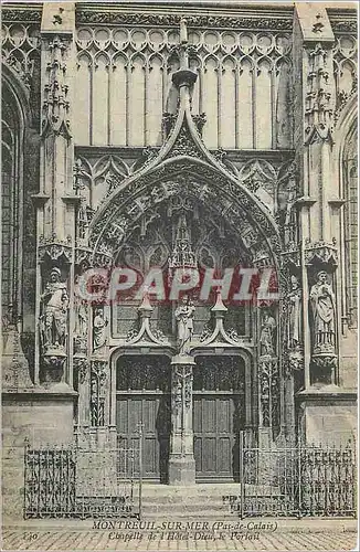 Cartes postales Montreuil sur Mer (Pas de Calais) Chapelle de l'Hotel Dieu Le Portail