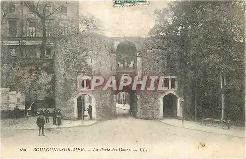 Ansichtskarte AK Boulogne sur Mer La Porte de Dunes