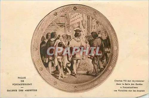 Cartes postales moderne Palais des Fontainebleau Galerie des Assiettes Charles VII fait representer dans la salle des ga