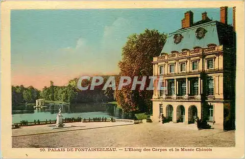 Cartes postales Palais de Fontainebleau L'Etang des Carpes et le Musee Chinois