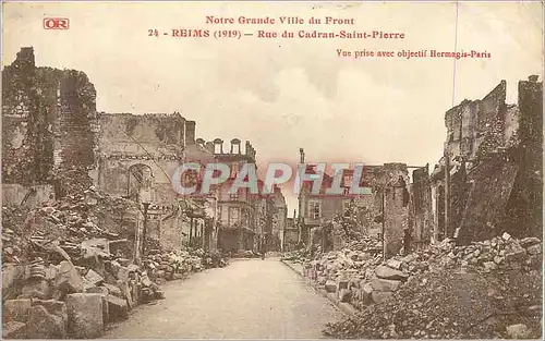 Cartes postales Reims (1919) Notre Grande Ville du Front Rue du Cadran Saint Pierre Militaria