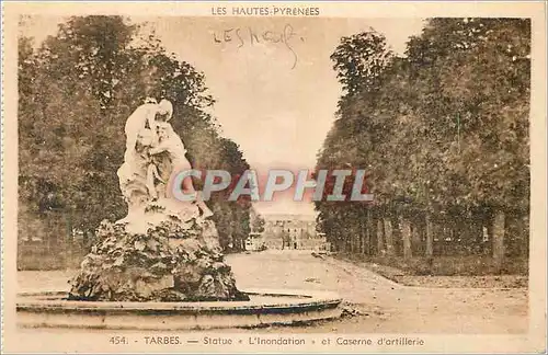 Cartes postales Tarbes Les Hautes Pyrenees Statue L'Inondation et Caserne d'Artillerie